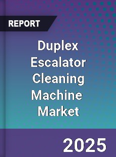 Global Duplex Escalator Cleaning Machine Industry