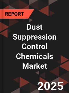 Global Dust Suppression Control Chemicals Market