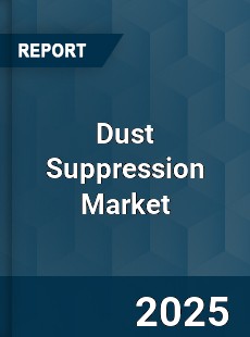 Global Dust Suppression Market