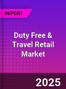 Worldwide Duty Free amp Travel Retail Market