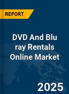 Global DVD And Blu ray Rentals Online Market