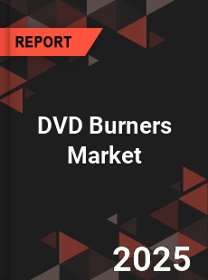 DVD Burners Global and China Top Players Market