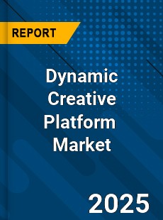 Global Dynamic Creative Platform Industry