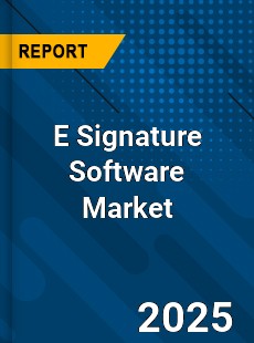 Global E Signature Software Market