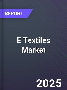 Global E Textiles Market