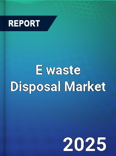 Report on Global E waste Disposal Market by Player