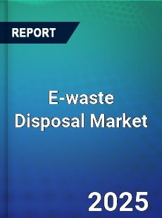 Global E waste Disposal Market