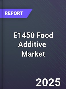 Global E1450 Food Additive Industry