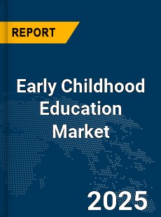 Global Early Childhood Education Market