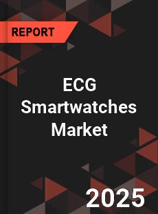 ECG Smartwatches Global and China Top Players Market