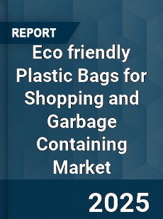 Eco friendly Plastic Bags for Shopping and Garbage Containing Market