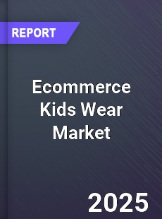Global Ecommerce Kids Wear Market