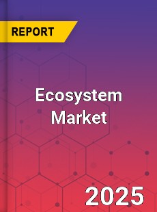 Global Ecosystem Market