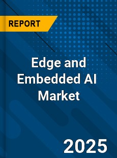 Global Edge and Embedded AI Industry