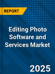 Global Editing Photo Software and Services Industry
