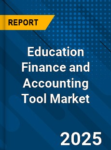 Education Finance and Accounting Tool Market