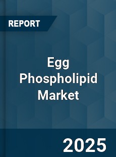 Egg Phospholipid Market
