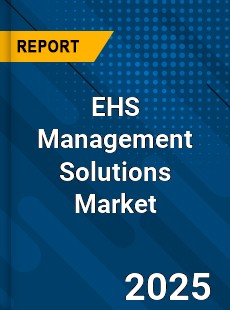 Global EHS Management Solutions Industry