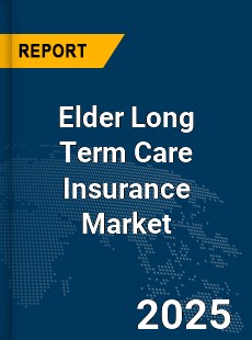 Global Elder Long Term Care Insurance Market