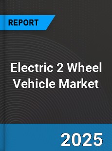 Global Electric 2 Wheel Vehicle Market