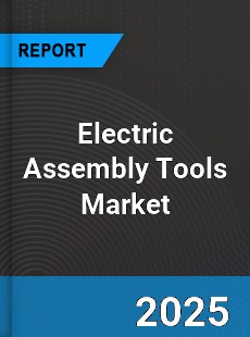 Global Electric Assembly Tools Industry