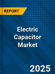 Global Electric Capacitor Market
