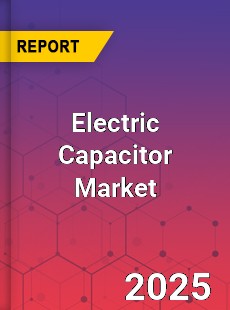 Global Electric Capacitor Market