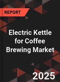 Electric Kettle for Coffee Brewing Market