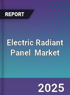 Global Electric Radiant Panel Industry