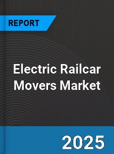 Electric Railcar Movers Market
