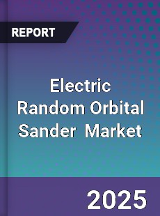 Global Electric Random Orbital Sander Industry