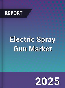 Electric Spray Gun Market