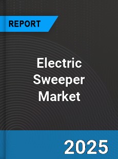 Electric Sweeper Market