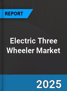 Global Electric Three Wheeler Market