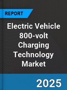 Electric Vehicle 800 volt Charging Technology Global and China Top Players Market