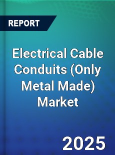 Global Electrical Cable Conduits Market