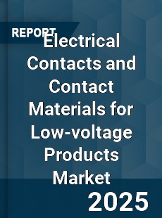 Global Electrical Contacts and Contact Materials for Low voltage Products Market
