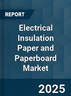 Electrical Insulation Paper and Paperboard Market