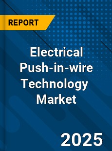 Global Electrical Push in wire Techonology Industry