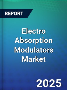 Electro Absorption Modulators Global and China Top Players Market