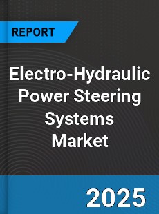 Global Electro Hydraulic Power Steering Systems Market