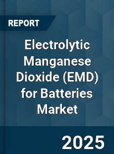 Electrolytic Manganese Dioxide for Batteries Global Market