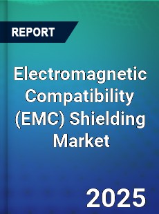 Global Electromagnetic Compatibility Shielding Market