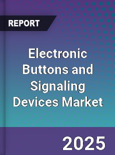 Electronic Buttons and Signaling Devices Market