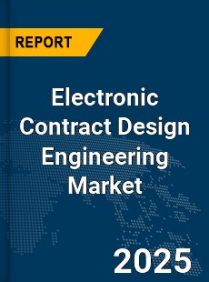 Global Electronic Contract Design Engineering Market