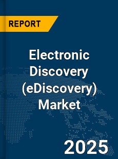 Global Electronic Discovery Market