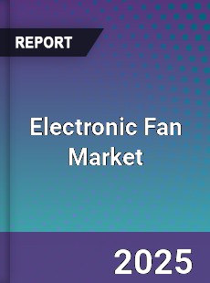 Global Electronic Fan Market