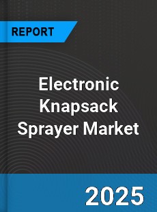 COVID 19 Outbreak Global Electronic Knapsack Sprayer Industry