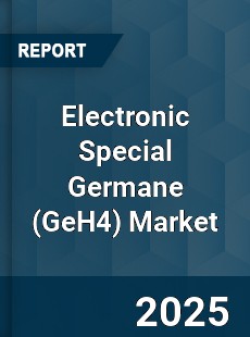 Global Electronic Special Germane Market