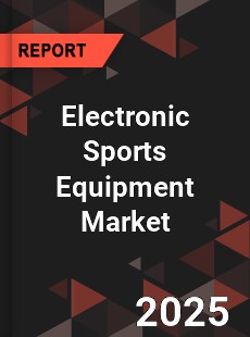 Global Electronic Sports Equipment Market